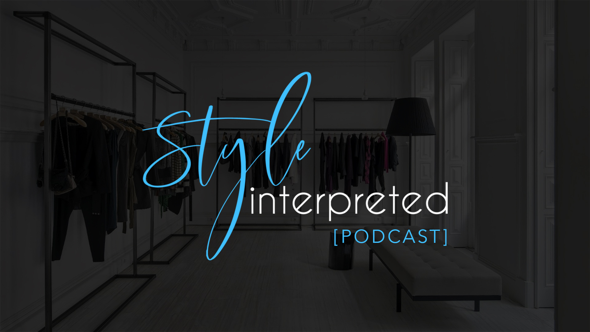 Style Interpreted Cover |horizontal] podcast