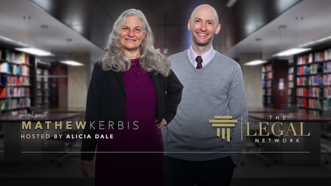 The Legal Network | Hosted Episode | Alicia Dale | Mathew Kerbis